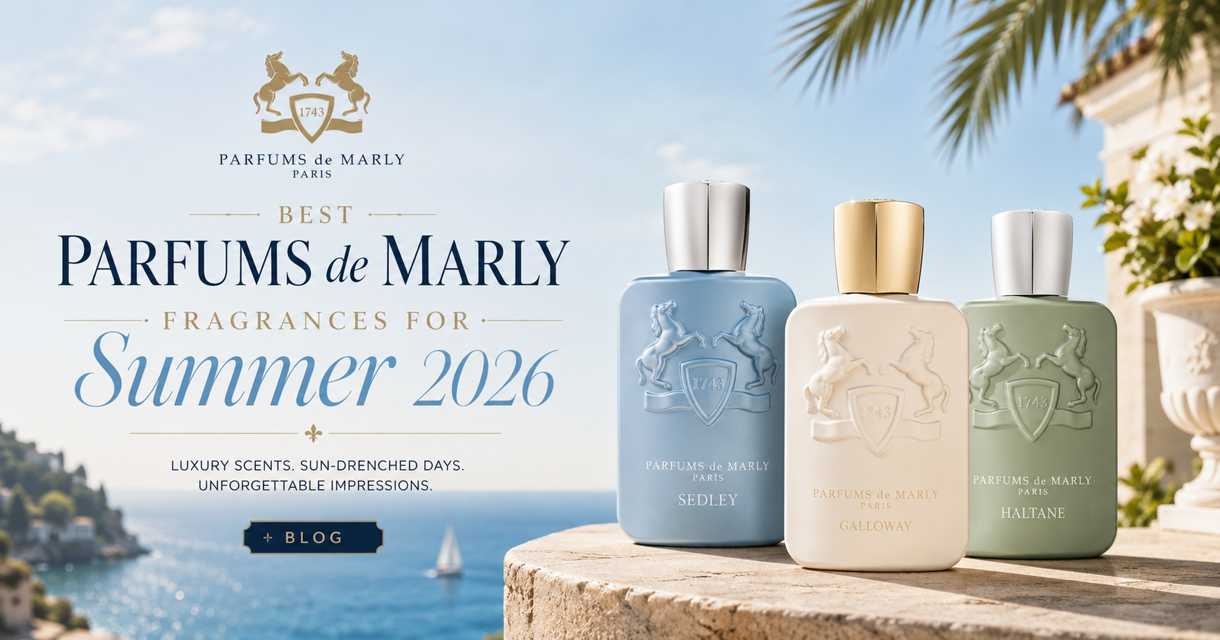 Best Parfums de Marly Fragrances for Summer 2026
